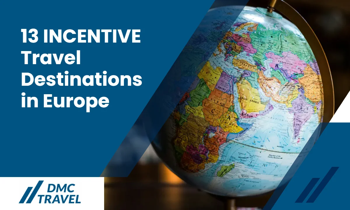 Incentive Travel Destinations in Europe